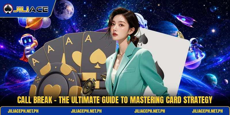 Call Break - The Ultimate Guide To Mastering Card Strategy