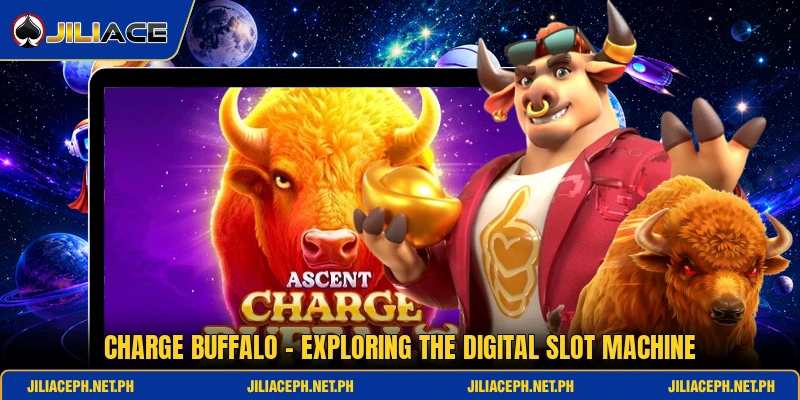 Charge Buffalo - Exploring The Digital Slot Machine