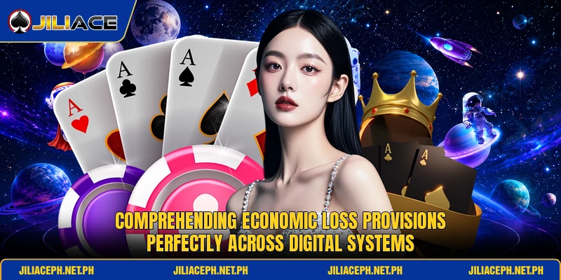 Comprehending economic loss provisions perfectly across digital systems Comprehending economic loss provisions perfectly across digital systems