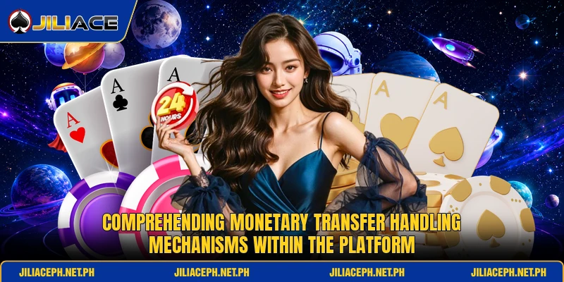 Comprehending monetary transfer handling mechanisms within the platform Comprehending monetary transfer handling mechanisms within the platform