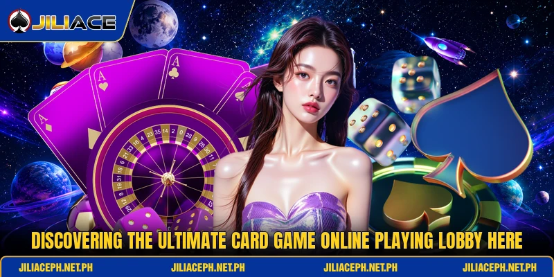 Discovering the ultimate card game online playing lobby here Discovering the ultimate card game online playing lobby here