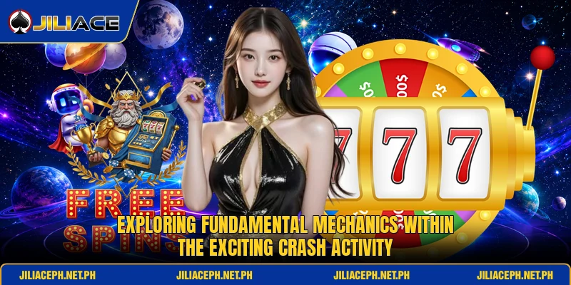 Exploring fundamental mechanics within the exciting crash activity