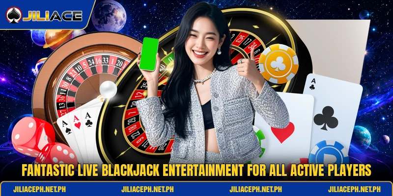 Fantastic live blackjack entertainment for all active players Fantastic live blackjack entertainment for all active players