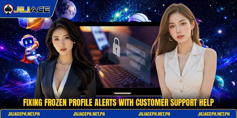 Fixing frozen profile alerts with customer support help Fixing frozen profile alerts with customer support help