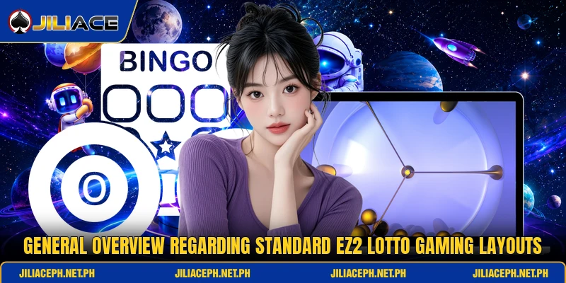General overview regarding standard ez2 lotto gaming layouts General overview regarding standard ez2 lotto gaming layouts