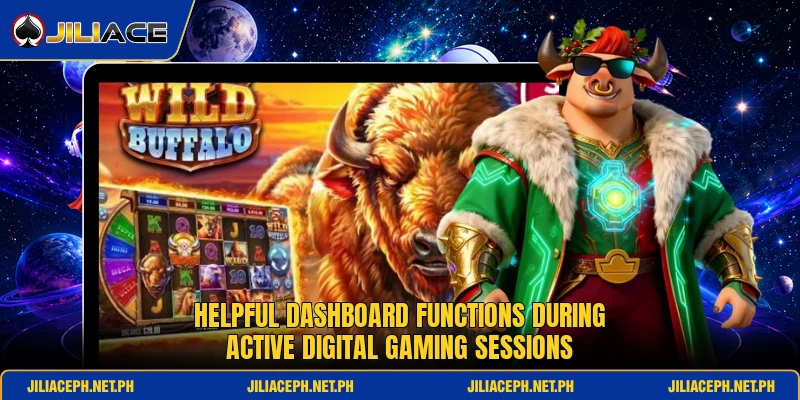 Helpful dashboard functions during active digital gaming sessions Helpful dashboard functions during active digital gaming sessions