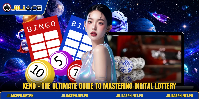 Keno - The Ultimate Guide To Mastering Digital Lottery