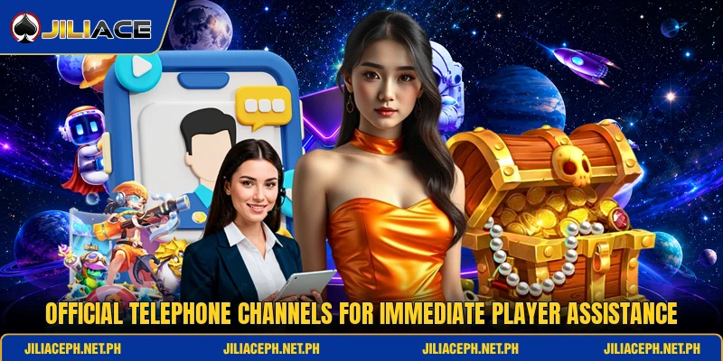 Official telephone channels for immediate player assistance Official telephone channels for immediate player assistance