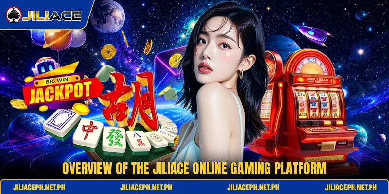 Overview of the JiliAce online gaming platform Overview of the JiliAce online gaming platform