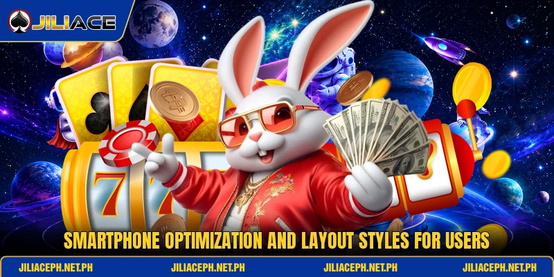 Smartphone optimization and layout styles for users Smartphone optimization and layout styles for users